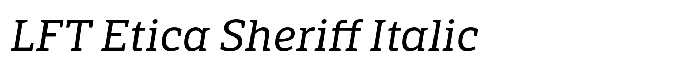 LFT Etica Sheriff Italic